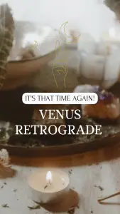 its that time again venus retrograde